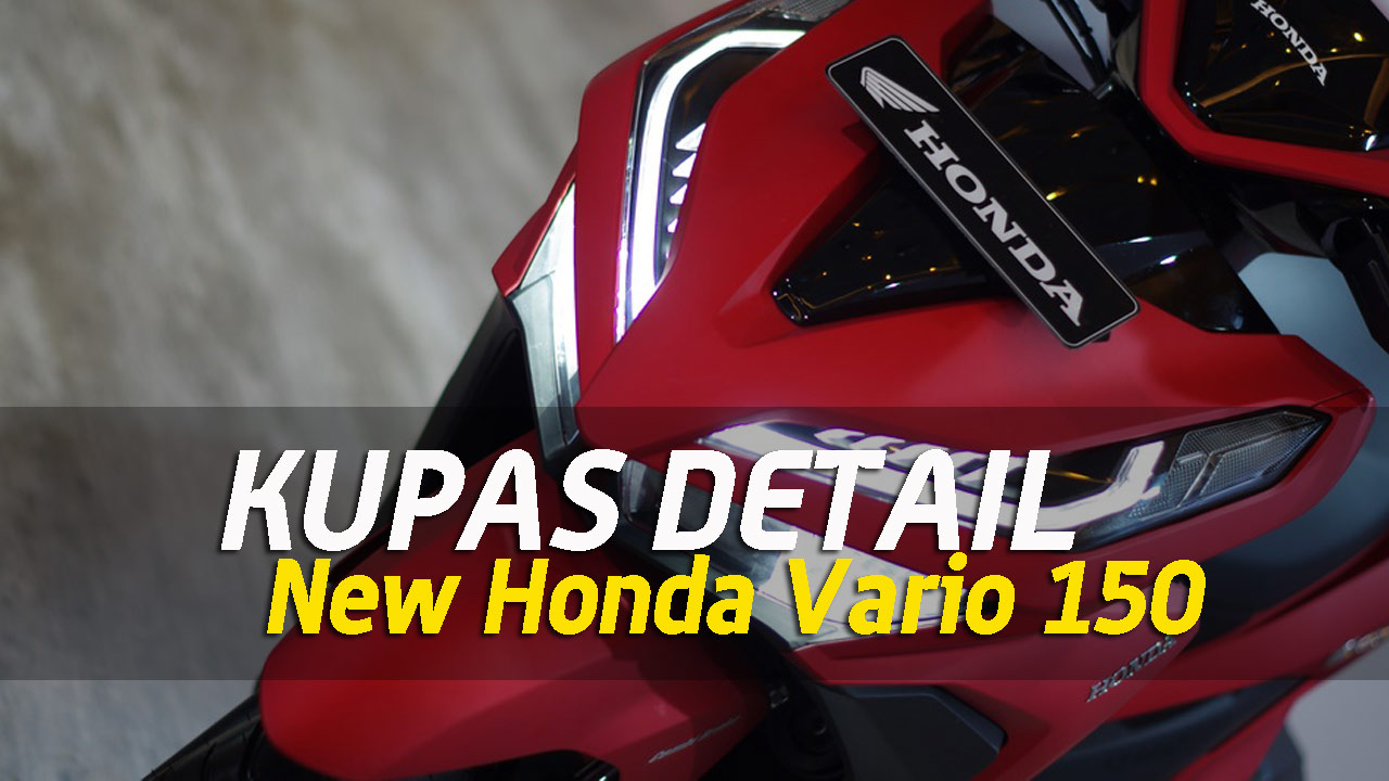 Vario Techno 150 Tahun 2018. VLOG : Kupas Tuntas New Honda Vario 150 MY 2018