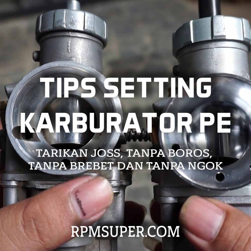 Gas Spontan Vario 110 Karbu. 4 Tips Setting Karbu PE. Tarikan Jos Tanpa Ngok