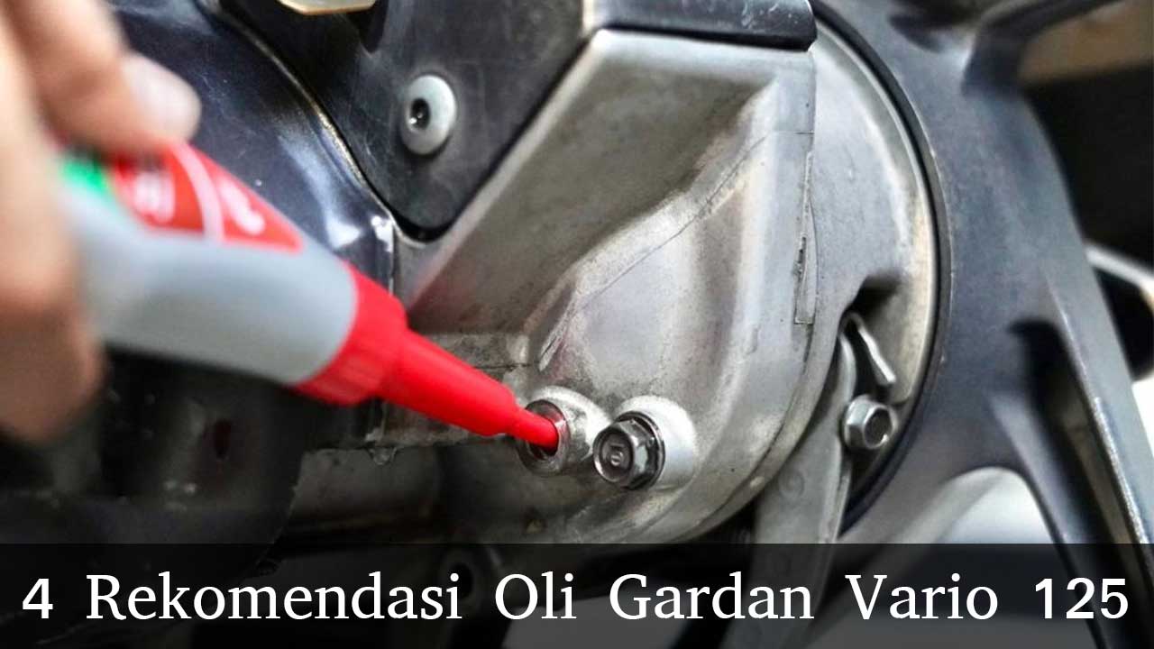 Harga As Gardan Vario 125. 4 Rekomendasi Oli Gardan Vario 125. Murah Tapi Berkualitas!