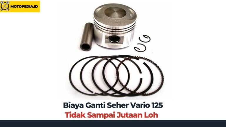 Cara Ganti Seher Vario 125. Biaya Ganti Seher Vario 125: Tidak Sampai Jutaan Loh!