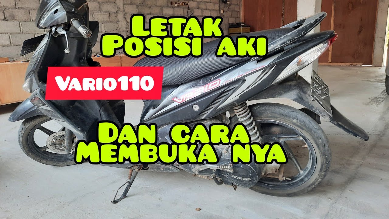 Aki Honda Vario Cbs. Letak Aki Honda Vario CBS