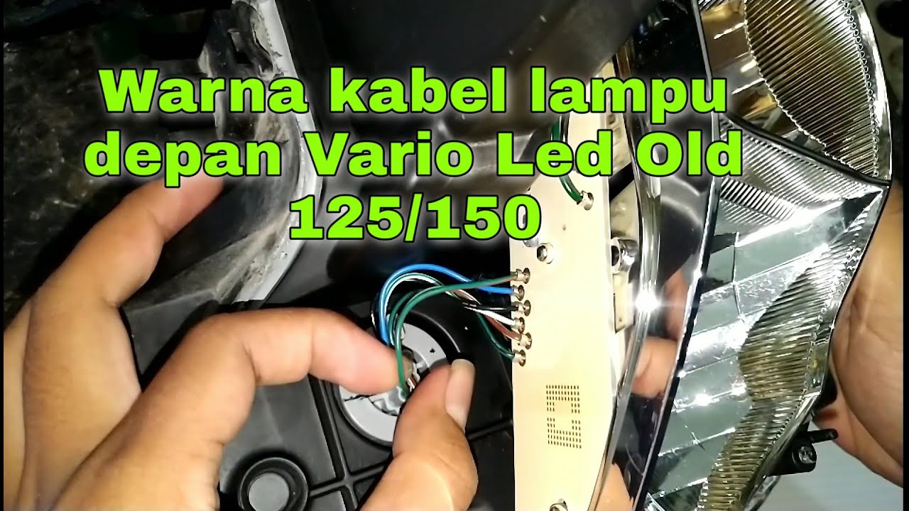 Lampu Depan Vario 125 Komplit. Warna Kabel Lampu Depan Vario 125: Panduan Lengkap untuk Pemula
