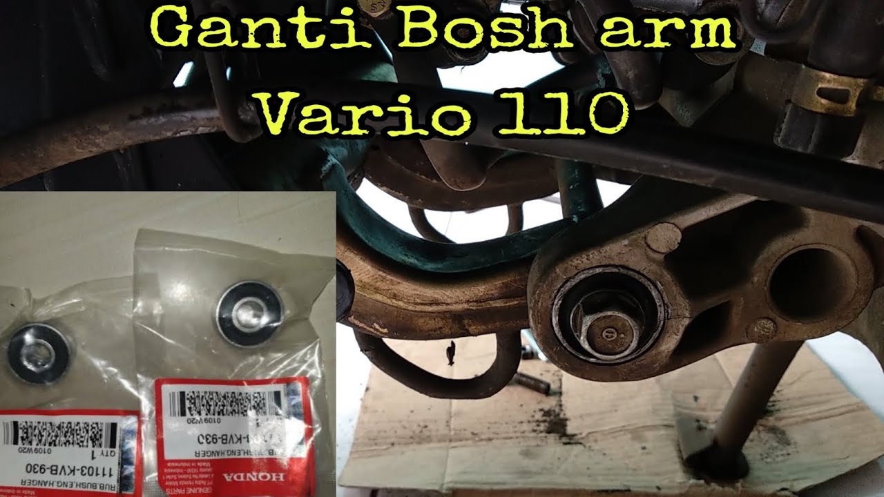 Pasang Arm Vario 110. Cara Mengganti Bosh Arm Depan Vario 110