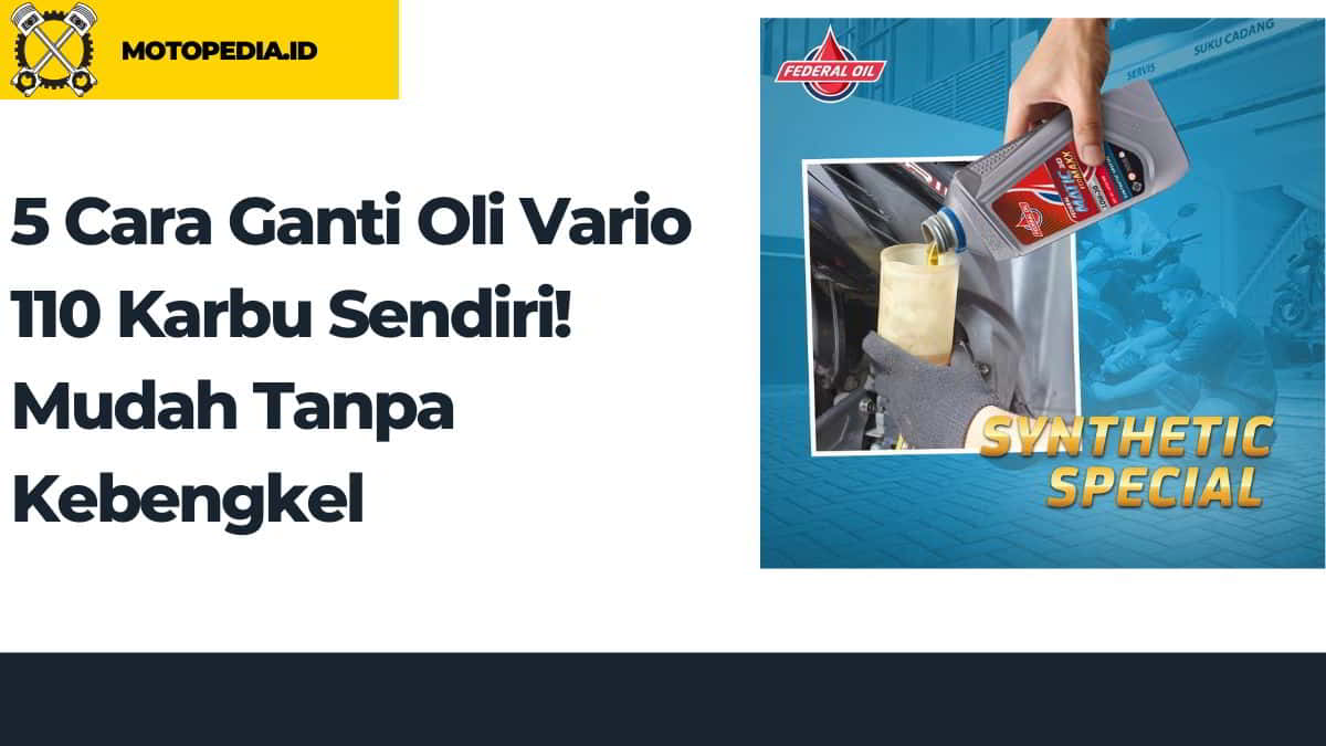 Ganti Oli Vario 110 Karbu. Cara Mengganti Oli Mesin Vario 110 Karbu