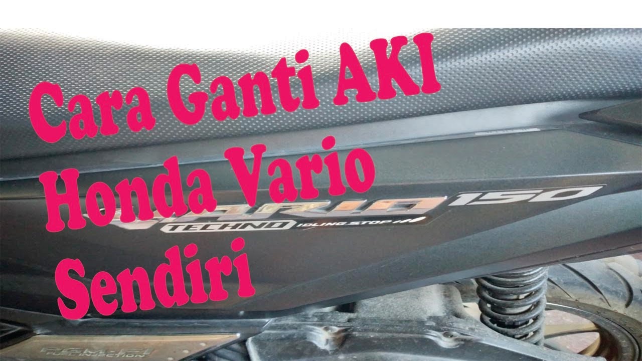 Cara Membuka Seat Vario 150. Cara Melepas Aki Motor Honda Vario 150