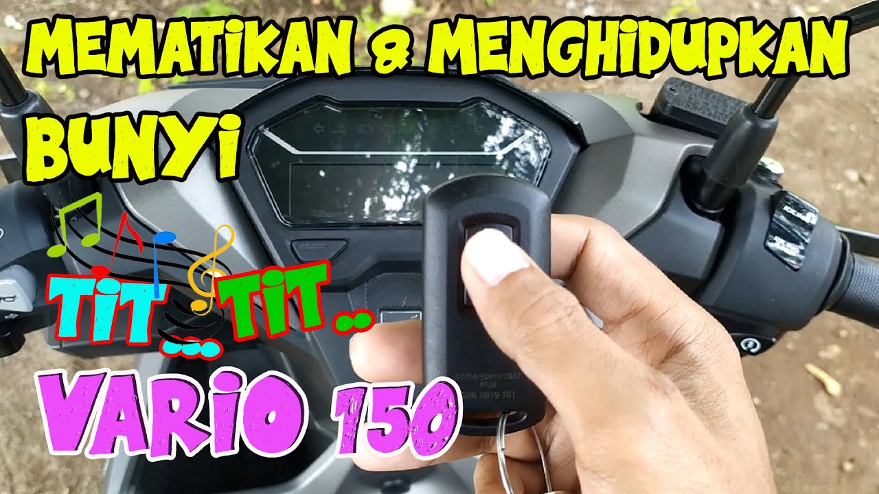 Menghilangkan Bunyi Beep Pada Vario 150. Cara Mematikan Bunyi Beep pada Honda Vario 150