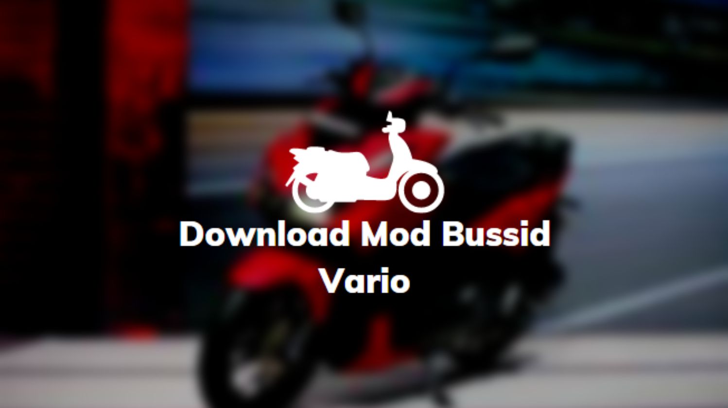 Modif Vario Karbu 2009. √ 11 Download Mod Bussid Vario 110, 125, 150, 160 Drag, Modif, Racing