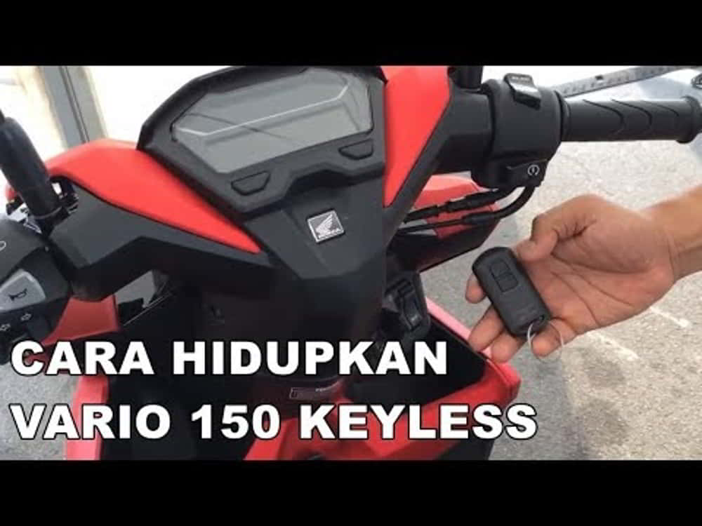 Cara Membuka Vario 150. √ Cara Hidupkan Motor Vario 150 Yang Terkunci (MUDAH)