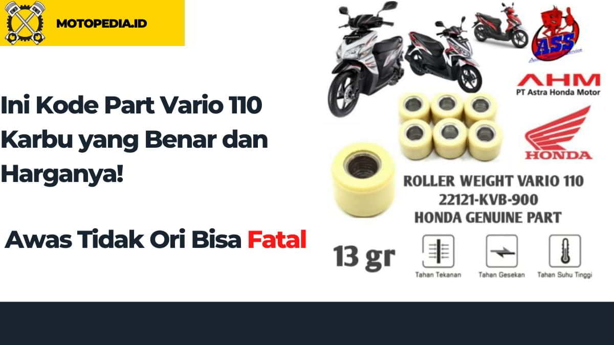 Kode Kiprok Honda Vario 110. √ Ini Kode Part Vario 110 Karbu yang Benar dan Ori! -