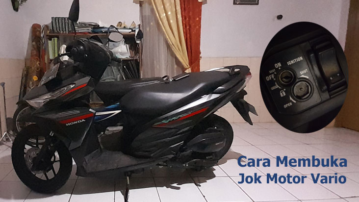 Plastik Jok Vario 125. Membuka Jok Bagasi Honda Vario 125 tahun 2017, Cara Buka