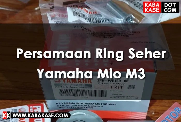 Persamaan Piston Mio M3. Meningkatkan Performa Mio M3 dengan Piston Vario 125: Tips dan Pengalaman