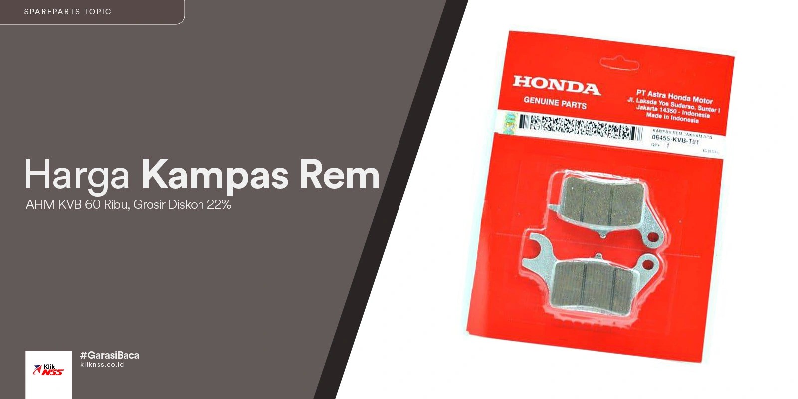 Harga Kampas Cakram Vario 110. Harga Kampas Rem AHM KVB 60 Ribu, Untuk Grosir Diskon 22 Persen