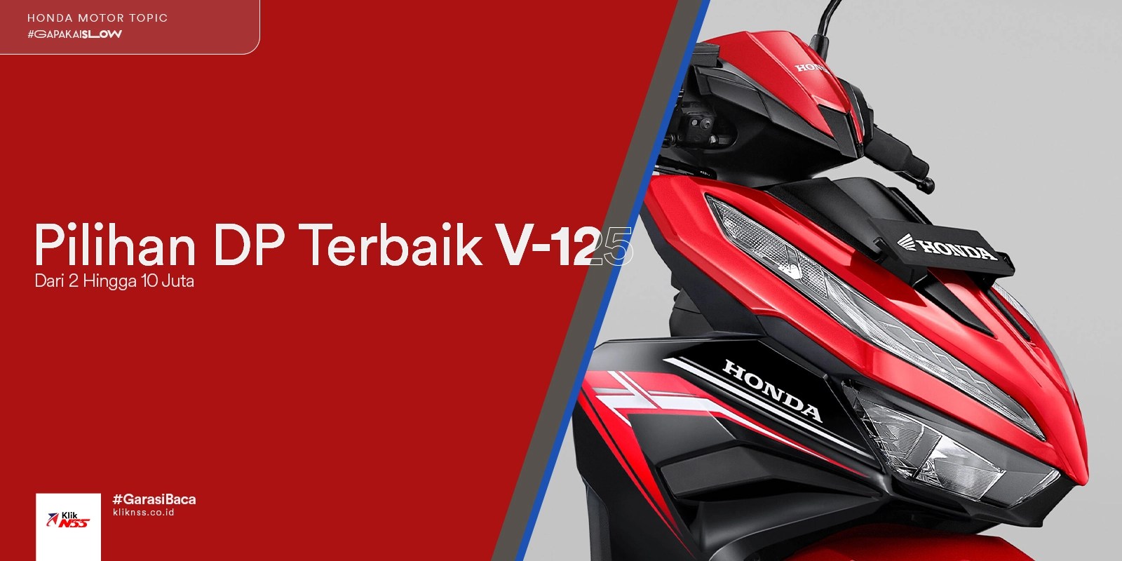 Vario 125 Harga Terbaru. Pilihan DP Terbaik Vario 125 Terbaru, Mulai dari 2 Hingga 10 Juta