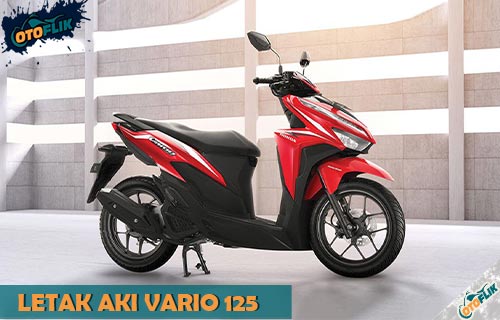 Tempat Aki Vario Techno. Letak Aki Vario 125 Baru & Lama Semua Tahun