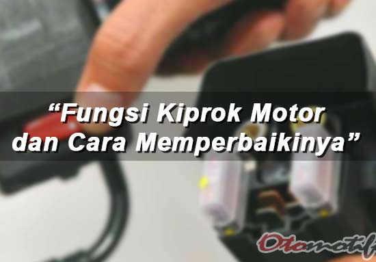 Harga Kiprok Vario 125 Cc. ✓ Fungsi Kiprok Motor dan Cara Memperbaikinya Saat Rusak