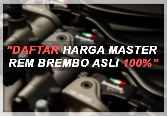Cek Harga Master Rem Vario. √ Harga Master Rem Brembo Original Terbaru 2022